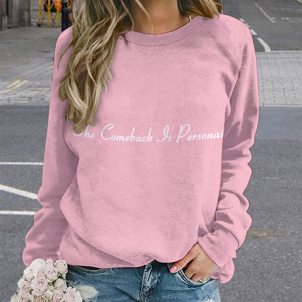 The Comeback Is Personal | Women's Pink Oversized Raglan Sweatshirt