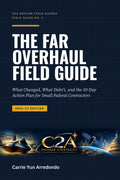 The FAR Overhaul Field Guide (2026–27 Edition) — Premium Digital Edition + 7 Templates