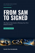 From SAM to Signed: Win Your First Federal Contract (2026–27 Edition) — Premium Digital Edition + 9 Templates